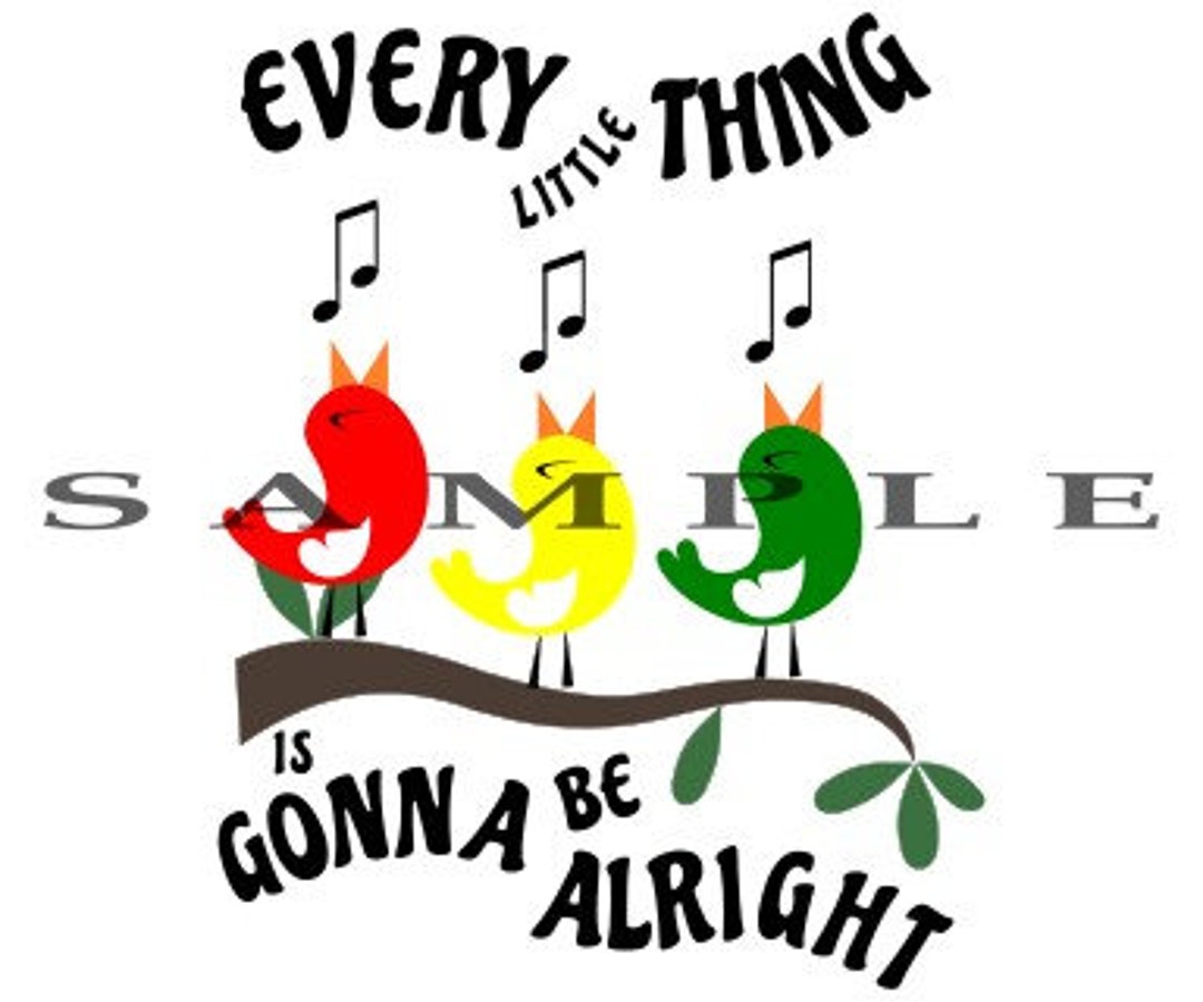 Every Little Thing is Gonna Be Alright SVG, Bob Marley, Three