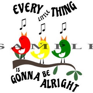 CUTE 2024 Neues Design SVG PNG Drei kleine Vögel Every Little Thing Is Gonna Be Alright Digitaler Download Süsse Marley Jamaika Rasta