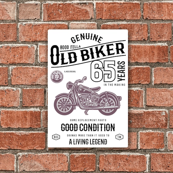 Funny 65 Year Old Biker Retro Style Classic motorbike Cafe Racer Motif For  65th Birthday Gift Metal Sign Wall Art Plaque 200x300mm