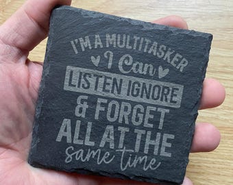 Engraved Funny Multitasker Slogan Design Natural Hand Crafted Slate Square Drinks Coaster Coasters Set Tea Coffee Gift (Quantity Discount)
