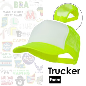 May include: A neon yellow and white trucker hat with a foam front panel and a mesh back. The hat is blank and ready to be customized.