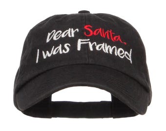 Dear Santa I Was Framed Embroidered Cap