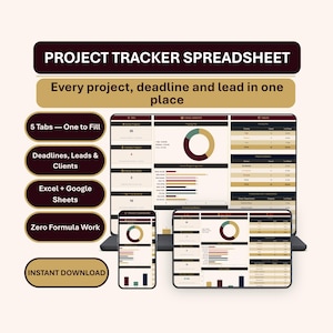 May include: A project tracker spreadsheet displayed on a laptop, tablet, and smartphone screen. The interface features data tables, bar charts, and donut charts in maroon and beige. Text includes PROJECT TRACKER SPREADSHEET, 5 Tabs, and Excel + Google Sheets.