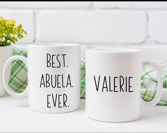 Best Abuela Ever Mug, Personalized Gifts for Abuela