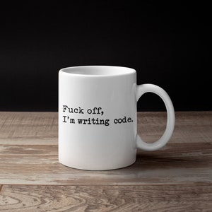 Computer Programmer Mug, Coder Gift, Programmer Gift, Funny Mug for Coder, Fuck Off, Coding Mug, Mature