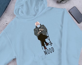 Bernie Sanders Hoodie, Funny Bernie Mood Meme