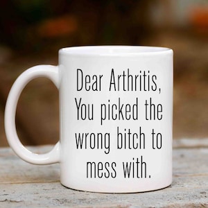 Arthritis Mug, Chronic Illness Mug, Arthritis Support, Gift for Person with Arthritis