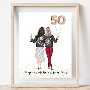 50th Birthday best friend, 50 years of being fabulous, 50 birthday gift for women, Birthday print, best friend birthday print , personalized