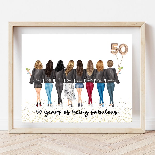 50 years of being fabulous print, 50 birthday gift for women, Birthday print with 8 friends, best friend birthday print