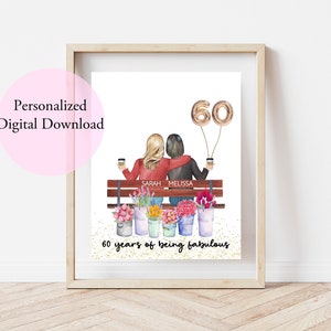 Personalized 60th Birthday print, digital download, 60 years of being fabulous, 60 birthday gift for women, Birthday print, best friend