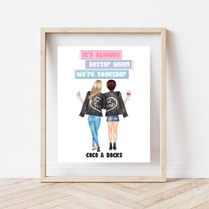 It is always better when we&#39;re together, Best friend print, Personalized best friend picture, bestie gift, customized, wall print, bff, gift
