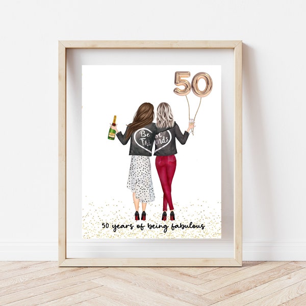 50th Birthday best friend, 50 years of being fabulous, 50 birthday gift for women, Birthday print, best friend birthday print , personalized