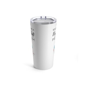 That sounds like a night shift problem tumbler, nurse travel mug, personalized nurse tumbler, custom nurse tumbler image 2