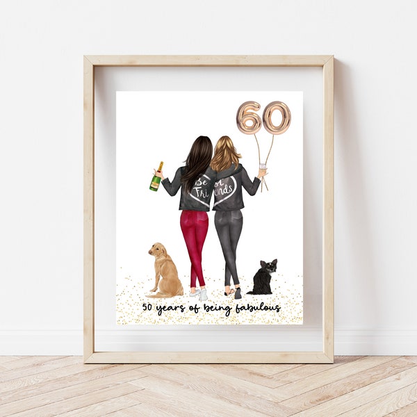 60th Birthday best friend with pets print, 60 years of being fabulous, 60 birthday gift for women, best friend birthday print , personalized