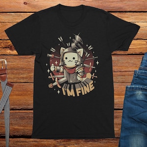 I&#39;m Fine Adults Unisex T-Shirt, funny cat t shirt, funny gaming gift, gift idea for him, geek, retro, men&#39;s gaming t-shirt,