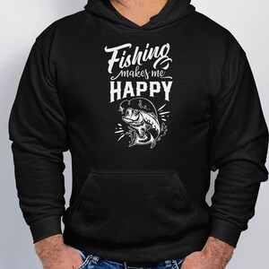 Fishing Makes Me  Hoody Super Soft Fishing Hoodies & Sweats