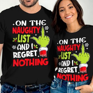 Christmas Naughty List T-Shirt, Funny Holiday Graphic Tee, Regret Nothing Christmas Shirt, Adult Christmas Humor, Christmas Gift Idea