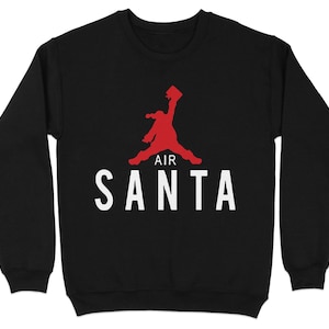 Funny Christmas Air Santa Sweatshirt, Holiday Party Apparel, Unique Xmas Gift, Trendy Festive Sweater, Cool Santa Clause Jumper