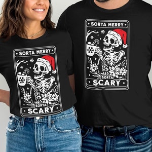 Sorta Merry Sorta Scary Skeleton Christmas T-Shirt, Funny Holiday Skeleton Tee, Spooky Christmas Shirt, Festive Skeleton Gift