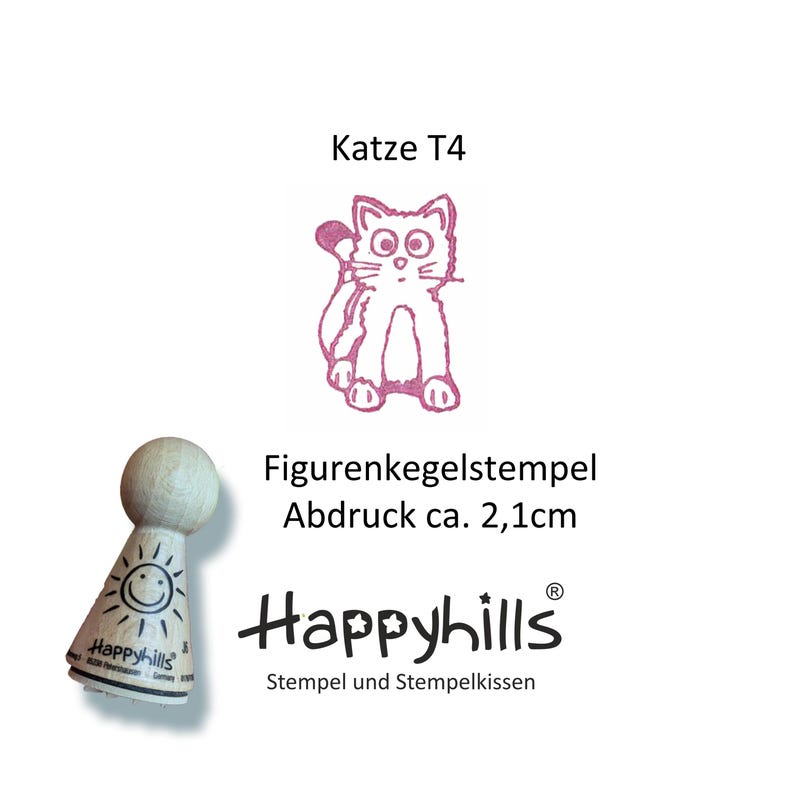 May include: A pink rubber stamp with a cartoon cat design. The stamp is mounted on a wooden handle with a smiley face and the text "Happyhills" on it. The text "Katze T4" and "Figurenkegelstempel Abdruck ca. 2,1cm" is also visible on the image.