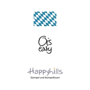 Ois easy stempel van Happyhills, ois isi, alles heel makkelijk, uit Beieren, Beiers, dialect, helemaal relaxed