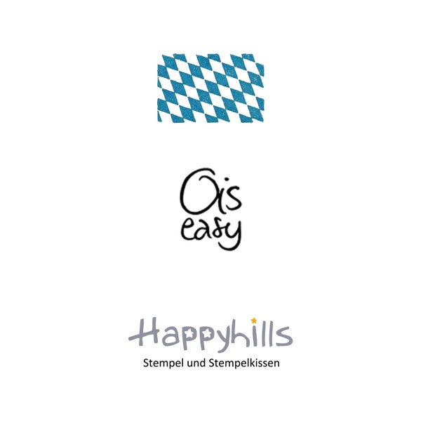 Ois easy Stempel von Happyhills, ois isi, alles ganz leicht, aus Bayern, bayrisch, Mundart, Dialekt, ganz entspannt