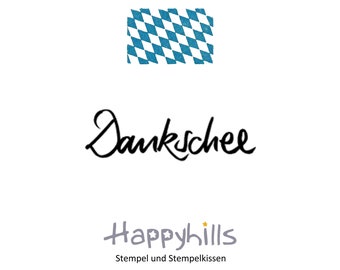 Dankschee Stempel von Happyhills, ich sag Danke auf bayrisch, Mundart, Dialekt, Dankeschön, Danksagung, Dankeskarte, danke sehr