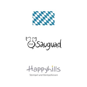 timbro sauguad da Happyhills, saugut, des schmeckt fei sau guad, das schmeckt sauguat sog i auf bayrisch! Manoscritto dalla Baviera