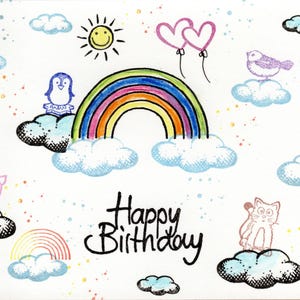 May include: A colorful birthday card with a rainbow, clouds, a sun, a penguin, a pig, a cat, a unicorn, and a bird. The card says "Happy Birthday" in black cursive writing.