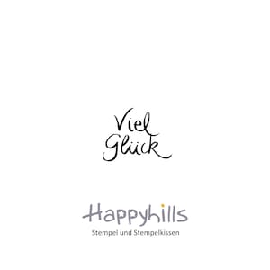 Viel Glück Holzstempel von Happyhills für deine Prüfung, deine Reise, dein Operation oder Stempel zum Jahreswechsel (10108)