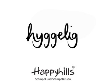 hyggelig Stempel die dänische Gemütlichkeit, herzlich und angenehm, hier ist es schön ! bei Kerzenschein, echte Handschrift von Happyhills