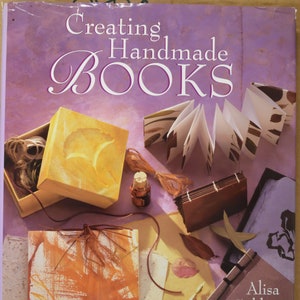 Creating Handmade Books by Alisa Golden