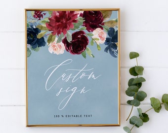 Staubblau Burgundy benutzerdefinierte Zeichen, Hochzeit Zeichen, sofortiger Download, druckbare benutzerdefinierte Zeichen Vorlage, bearbeitbare Boho Hochzeit benutzerdefinierte Zeichen #016