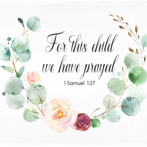 For this child we have prayed blanket,Bible quote blanket,1 Samuel 1:27,Baby Shower Gift,Pregnancy Announcement Blanket,Child Blanket 196