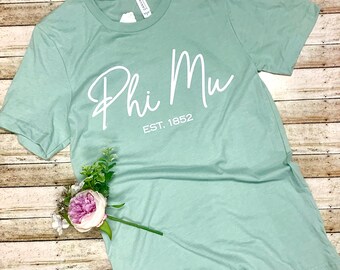 Phi Mu Sorority T-Shirt: Script Font, Established Date, Custom Colors