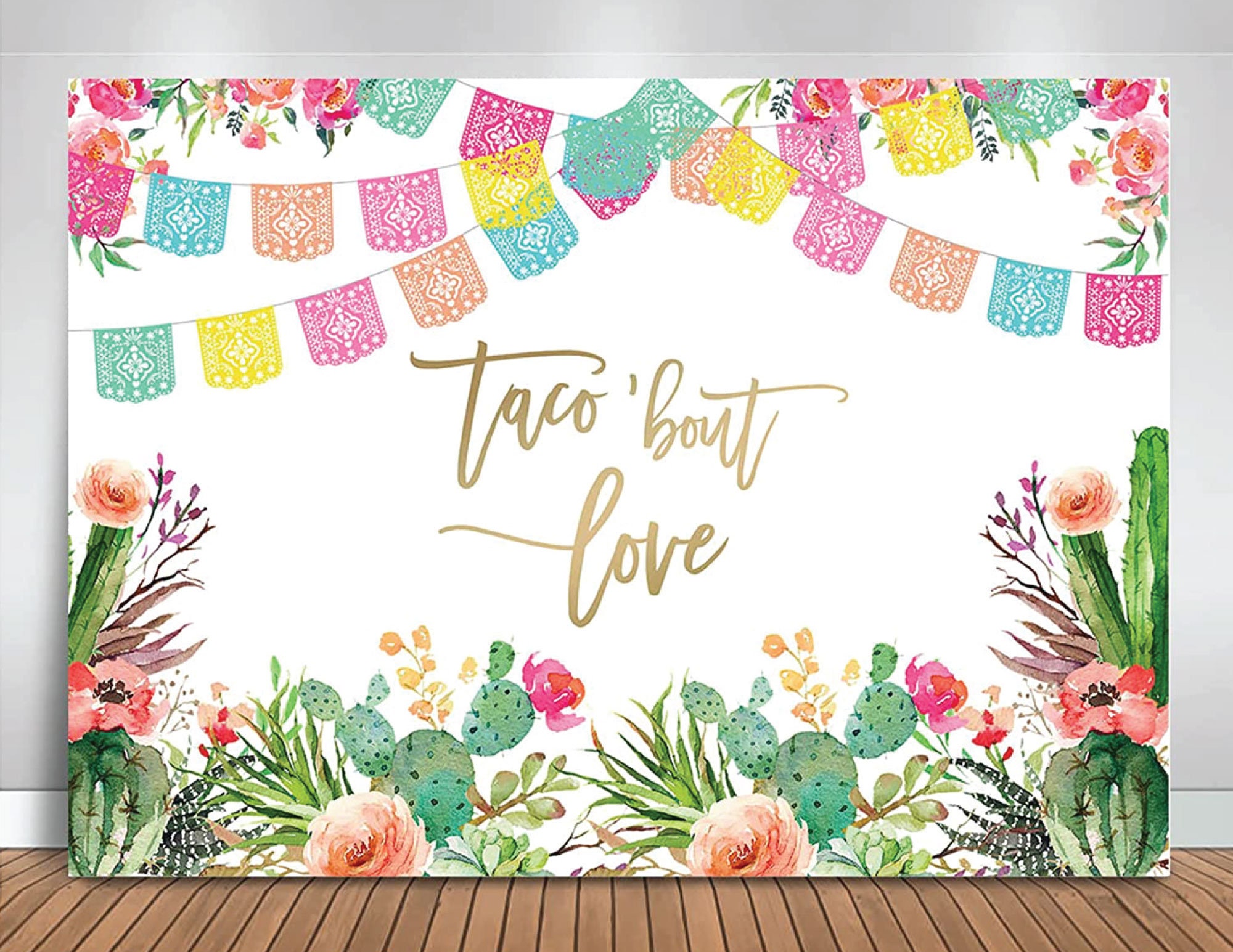 Taco Bout Love Backdrop Mexican Fiesta Themed Bridal Shower Cactus Flower Taco Wedding Photo Background Bachelorette Wedding