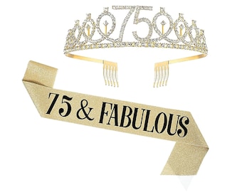 May include: Gold-colored tiara with rhinestones and the number 75 on top. A gold sash with the text "75 & FABULOUS" in black.
