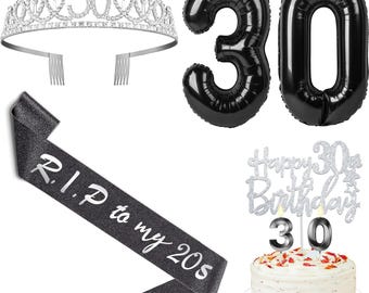 RIP to My 20s Sash and Tiara Set for women, Black and Silver Death to My 20s Sash and Crown, Black number 30 Balloon, Cake Topper, Dirty 30