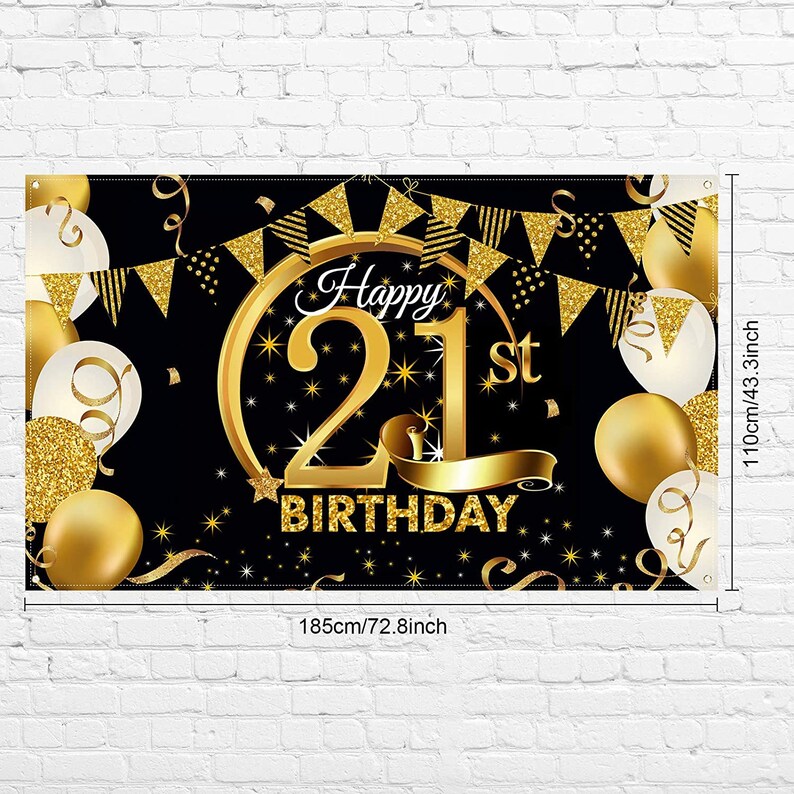 May include: Black and gold happy 21st birthday banner with gold confetti and balloons. The banner is 72.8 inches wide and 43.3 inches tall.