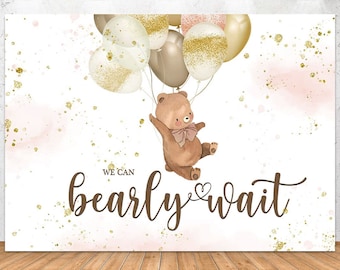 Bear Baby Shower Backdrop 7x5 FT - We Can Bearly Wait Photo Background For Newborn Parties