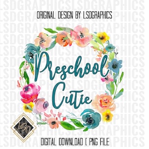 Corona floral de Cutie preescolar / Regreso a la escuela Png / Descarga digital / Sublimación para niños / Diseño de camiseta / Tobogán acuático imprimible / Diseño escolar