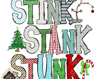 Stink Stank Stunk PNG| Stealing Christmas Sublimation
