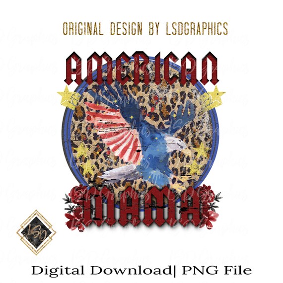 American Mama| Rock Band Designs| Retro Designs| All American Mama| Mama  Sublimation| Leopard Mama Clip art| Mama PNG| 4th of July png