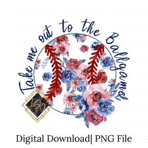 Take me out to the Ballgame| Floral Baseball PNG| Baseball Sublimation| Sports Sublimation| Sublimation Designs| Baseball PNG