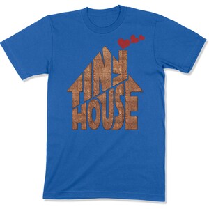 Tiny House Unisex T-shirt Small House Living Shirt RV Gift BellaCanvas 3001 Chimney With Hearts True Royal