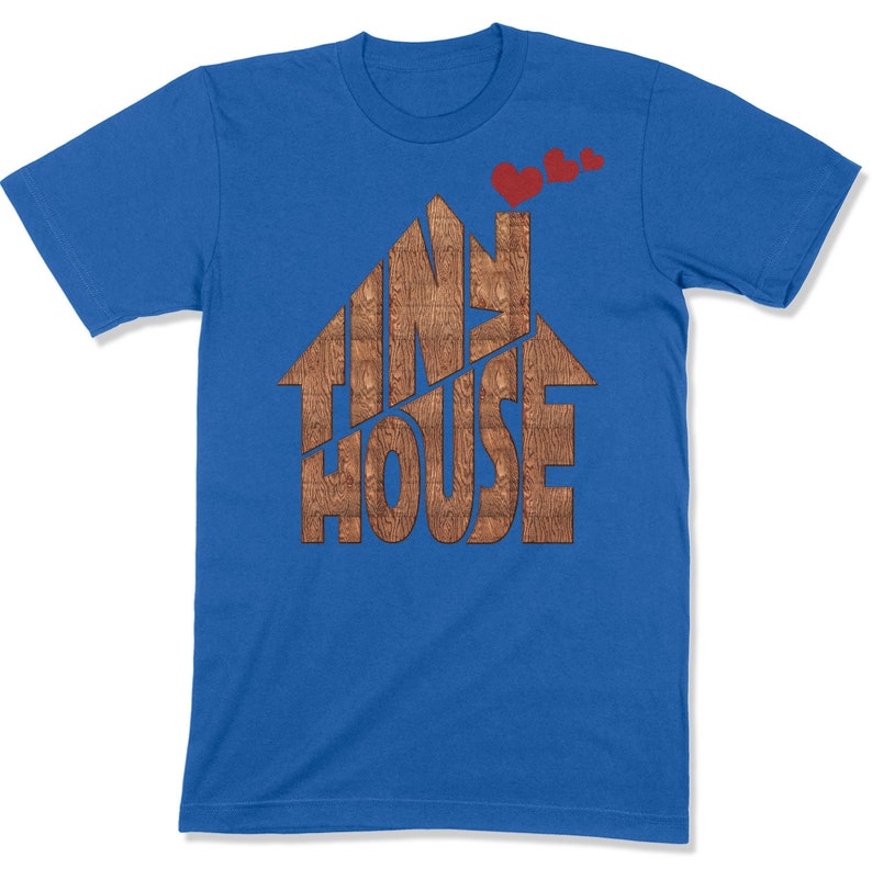 Tiny House Unisex T-shirt Small House Living Shirt RV Gift BellaCanvas 3001 Chimney With Hearts True Royal