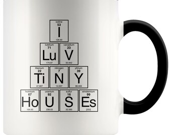 I Love Tiny Houses Mug | Periodic Table of Elements Coffee Cup | Living Simply