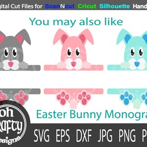May include: Three Easter bunny monogram designs in grey, pink and blue. Each bunny is peeking over a banner with space for a letter. The banner is decorated with bunny footprints. The text "Easter Bunny Monograms" is below the designs. The text "SVG EPS DXF JPG PNG PDF" is below the text "Easter Bunny Monograms".