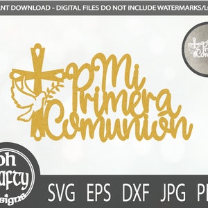 Mi Primera comunión svg, colombe de la paix svg, primera comunión svg, fichier svg croisé, caketopper svg, comunión cutfile, modèle papercut