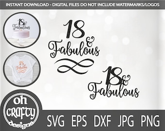 18 & fabulous svg, 18th birthday svg, 18 birthday cut file, happy birthday svg, 18 cake topper svg, Eighteenth birthday, 18 years old svg